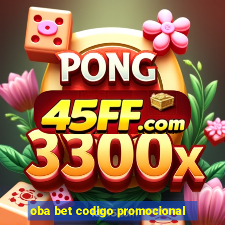 oba bet codigo promocional